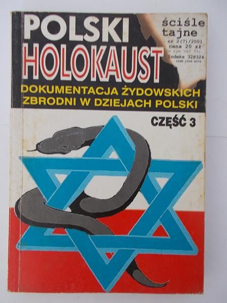 Polski Holokaust. Dokumentacja żydowskich zbrodni w dziejach Polski Cz 3