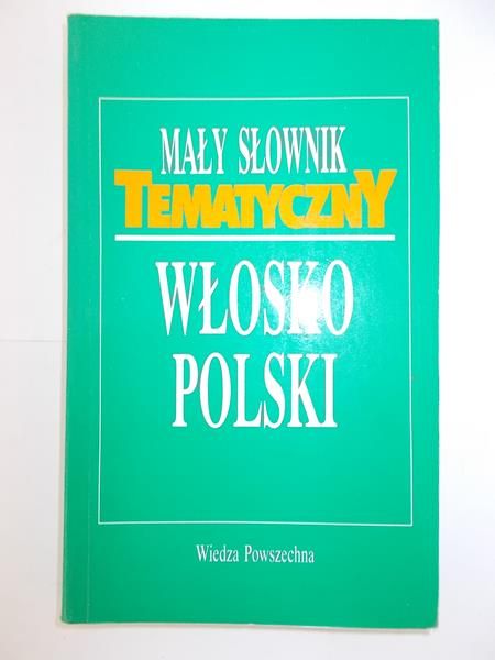 Mały słownik tematyczny włosko-polski