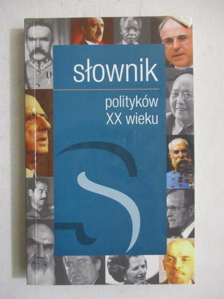 Słownik polityków XX wieku