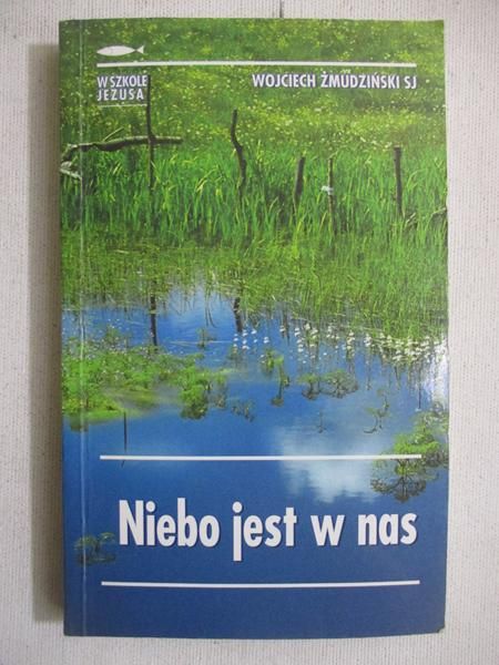 Niebo jest w nas