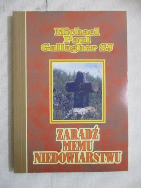 Gallagher Michael Paul - Zaradź memu niedowiarstwu