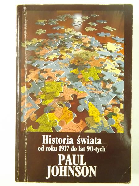 Johnson Paul - Historia świata od roku 1917 do lat 90-tych