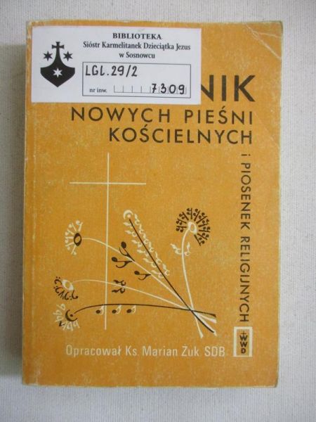 Śpiewnik nowych pieśni koscielnych i piosenek religijnych