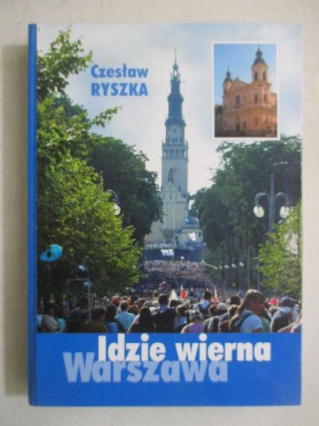 Idzie wierna Warszawa