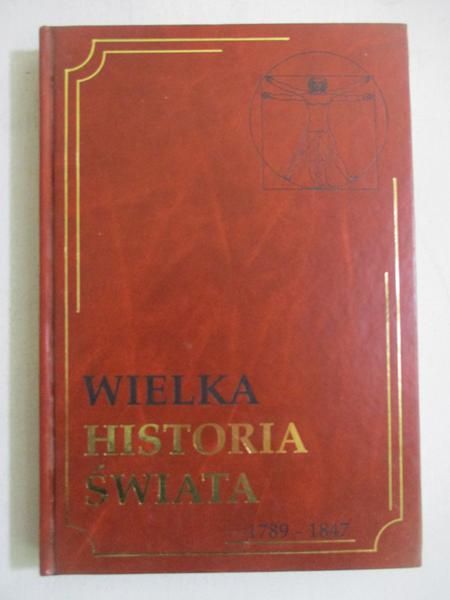 Wielka historia świata 1789-1847. Tom XIV