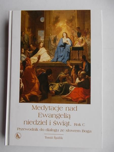 Medytacje nad Ewangelią niedziel i świąt Rok C