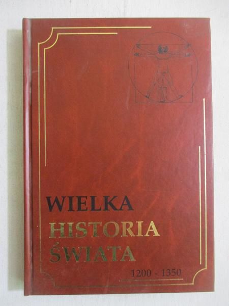 Wielka historia świata. Tom IX. 1200-1350