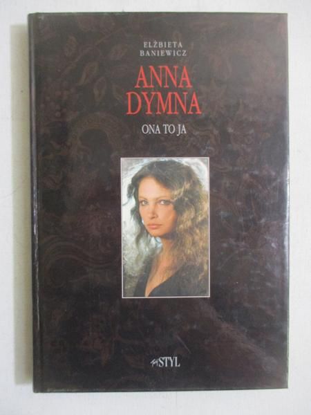 Anna Dymna. Ona  to ja
