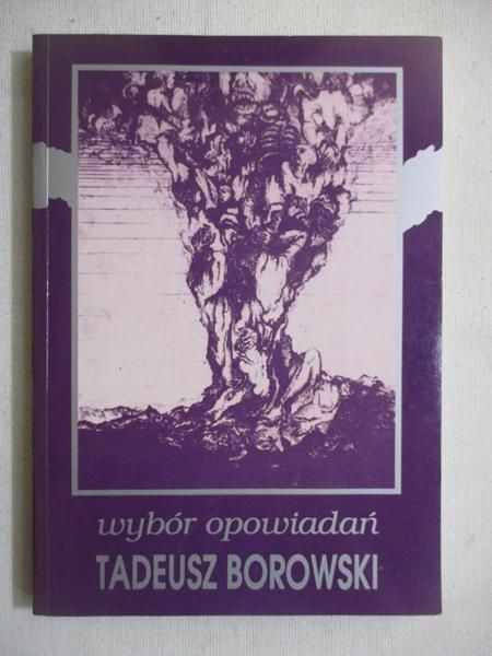 Borowski Tadeusz - Wybór opowiadań