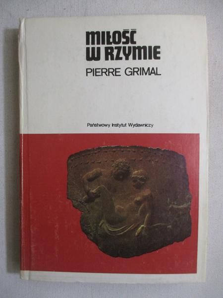 Grimal Pierre - Miłość w Rzymie