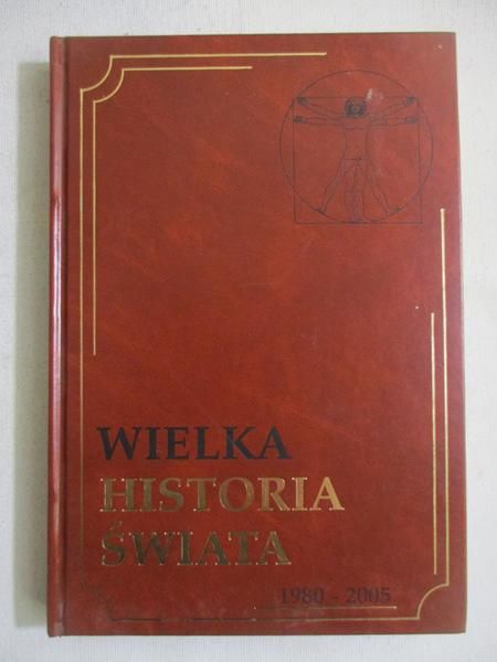 Wielka historia świata 1980-2005. Tom XX