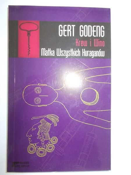 Godeng Gert - Krew i wino. Matka Wszystkich Huraganów