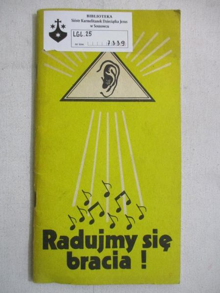 Radujmy się Bracia