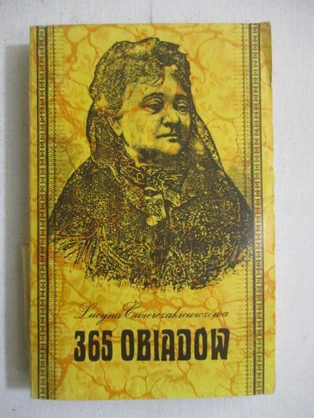 Ćwierczakiewiczowa Lucyna -  365 obiadów