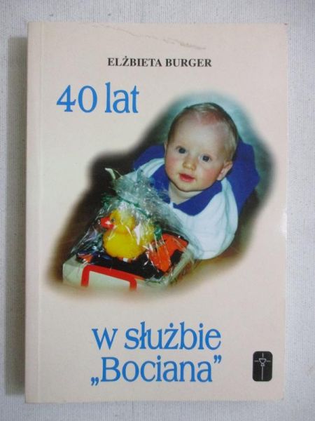 Burger Elżbieta - 40 lat w służbie "Bociana"