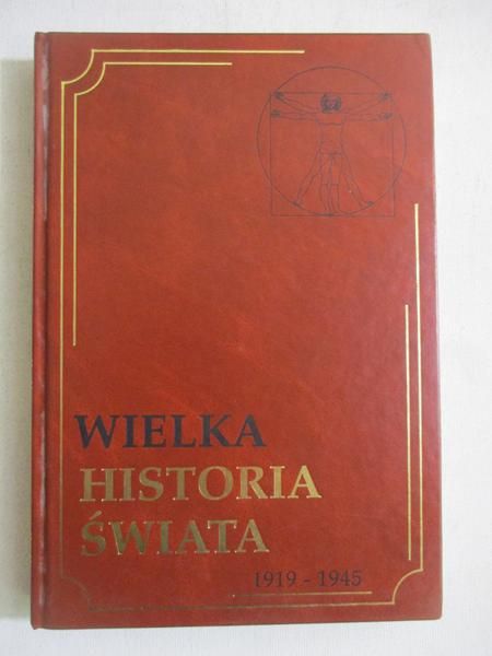 Wielka historia świata 1919-1945. Tom XVIII
