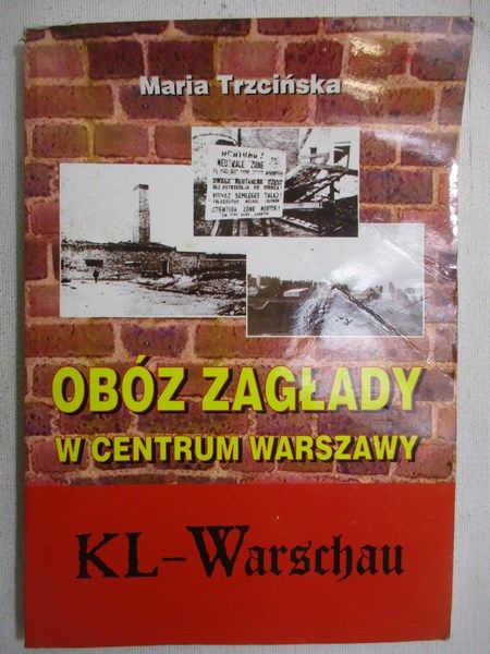 Obóz zagłady w centrum Warszawy Kl Warschau
