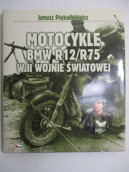 Motocykle BMW R12/R75 w II wojnie światowej