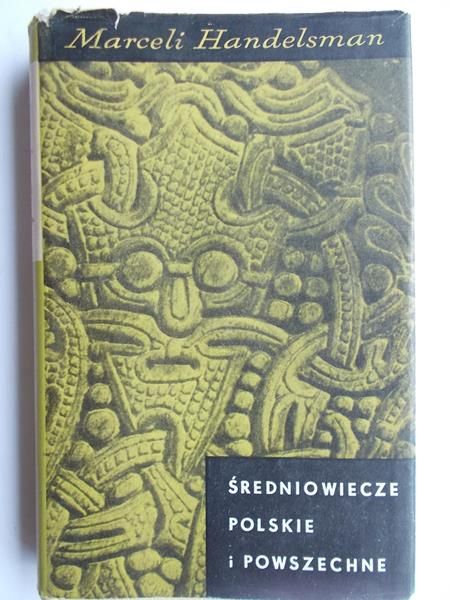 Handelsman Marceli - Średniowiecze polskie i powszechne
