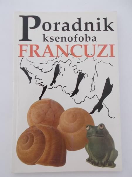 Poradniki ksenofoba.Francuzi