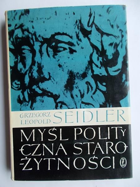 Seidler Grzegorz Leopold - Myśl polityczna starożytności