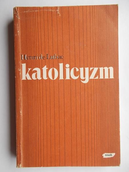 Lubac Henri - Katolicyzm