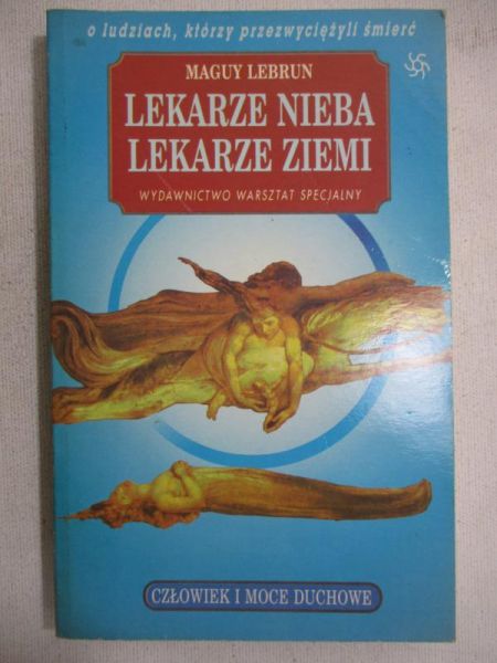 Lekarze nieba, lekarze ziemi