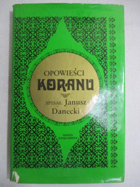 Danecki Janusz (opr.) - Opowieści Koranu