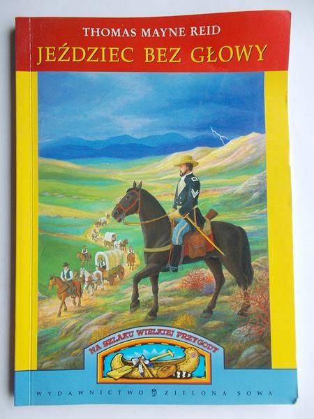 Mayne Reid Thomas - Jeździec bez głowy