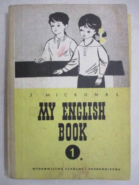 Mickunas J. - My English Book 1