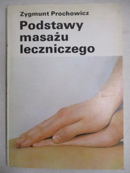 Podstawy masażu leczniczego