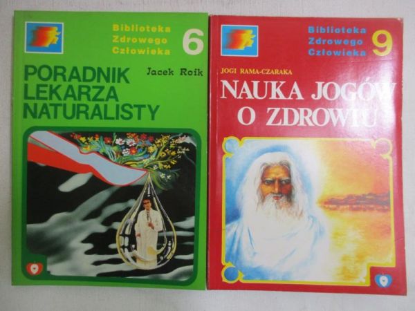 Jogi Rama-Czarka / Roik Jacek - Nauka jogów o zdrowiu / Poradnik lekarza naturalisty