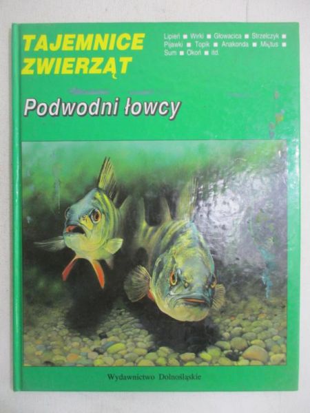 Tajemnice zwierząt. Podwodni łowcy