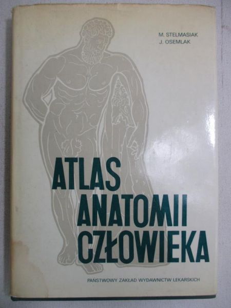 Stelmasiak M. - Atlas anatomii człowieka, tom II