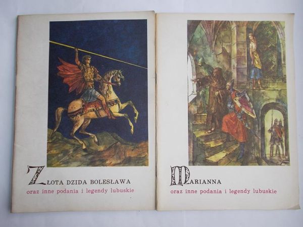 Złota dzida Bolesława/Marianna oraz inne podania i legendy lubelskie