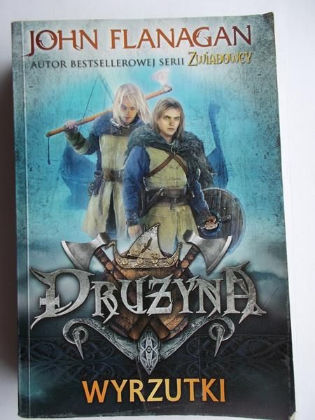 Drużyna. Księga pierwsza, Wyrzutki