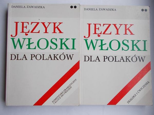 Język włoski dla Polaków: Dialogi i ćwiczenia / Komentarz gramatyczny i klucz do ćwiczeń
