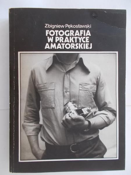 Fotografia w praktyce amatorskiej