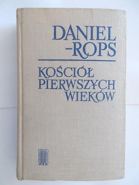 Rops Daniel - Kościół pierwszych wieków