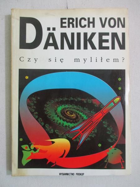 Daniken Erich von - Czy się myliłem?