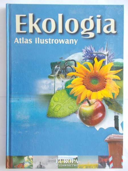 Ekologia. Atlas ilustrowany
