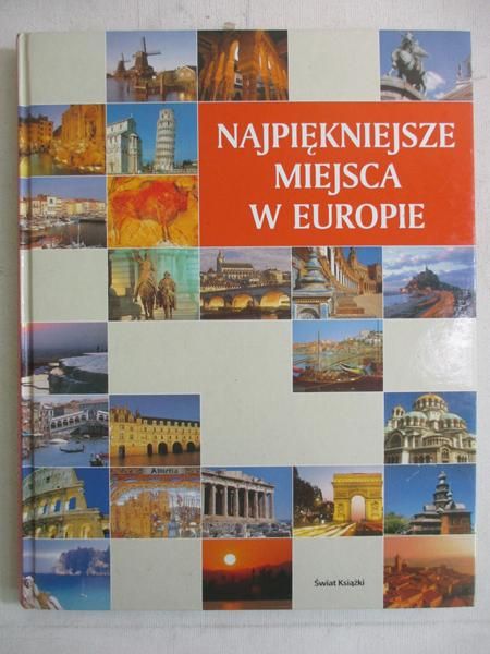 Najpiękniejsze miejsca w Europie