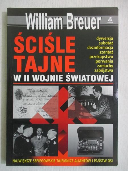 Breuer William - Ściśle tajne w II wojnie światowej