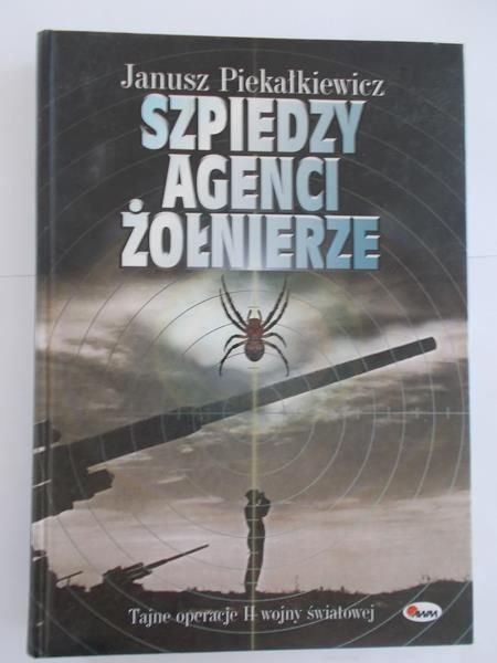 Szpiedzy, agenci, żołnierze