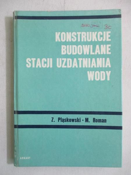 Pląsowski Zbigniew - Konstrukcje budowlane stacji uzdatniania wody