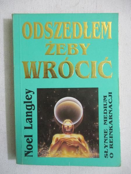 Langley Noel - Odszedłem żeby wrócić
