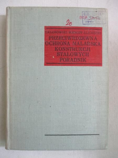 Przeciwrdzewna ochrona malarska konstrukcji stalowych