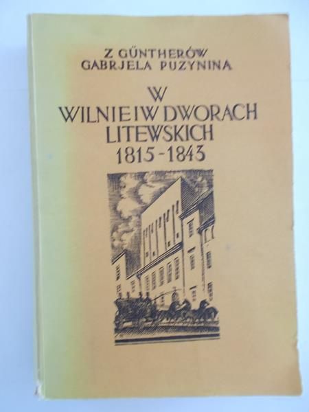 W Wilnie i w dworach litewskich 1815-1843
