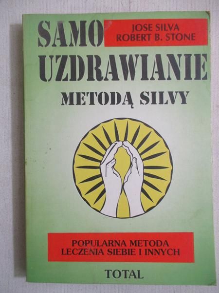 Silva Jose - Samouzdrawianie metodą Silvy