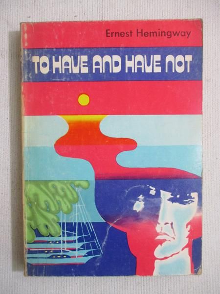 To Have and Have Not